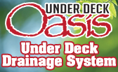 Under Deck Oasis Under Deck Drainage System